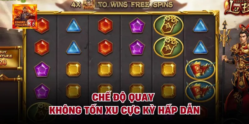 Chế độ quay không tốn xu cực kỳ hấp dẫn