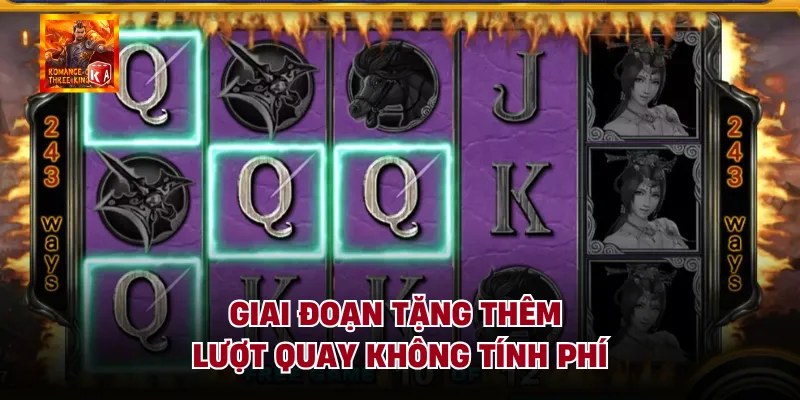 Giai đoạn tặng thêm lượt quay không tính phí