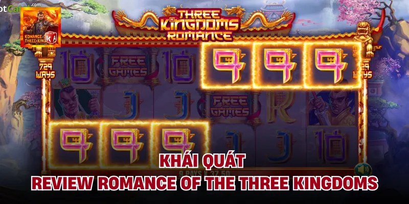 Khái quát review romance of the three kingdoms