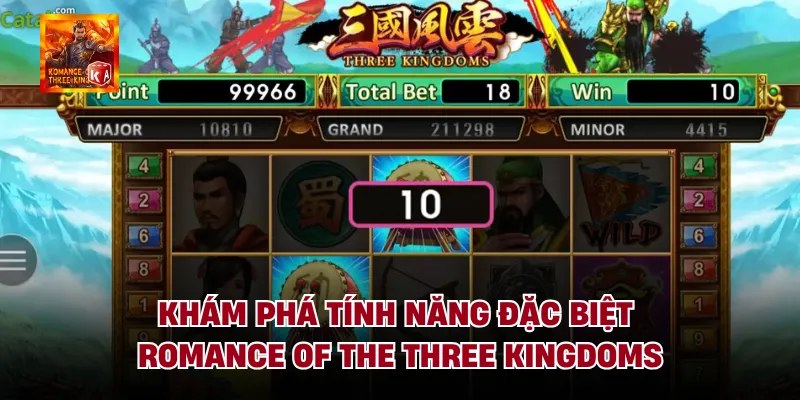 Khám phá tính năng đặc biệt romance of the three kingdoms