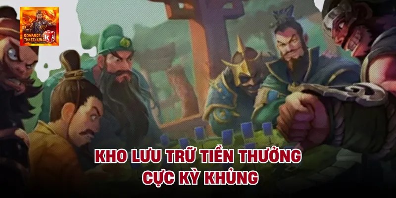 Kho lưu trữ tiền thưởng cực kỳ khủng