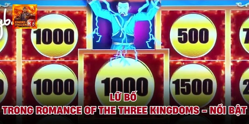Lữ Bố Trong Romance Of The Three Kingdoms - Nổi Bật