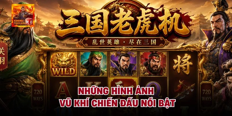 Những hình ảnh vũ khí chiến đấu nổi bật