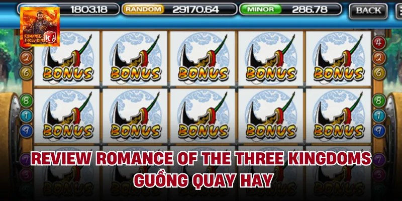 Review Romance Of The Three Kingdoms - Guồng Quay Hay