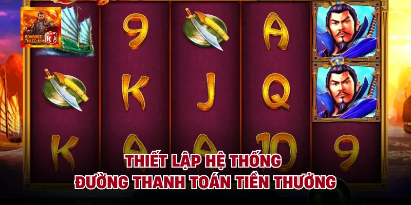 Thiết lập hệ thống đường thanh toán tiền thưởng