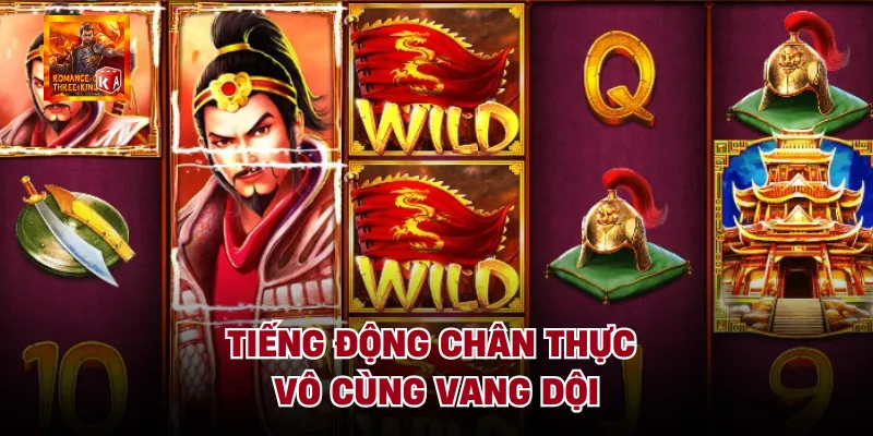 Tiếng động chân thực vô cùng vang dội