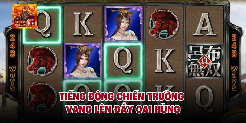 Tiếng động chiến trường vang lên đầy oai hùng