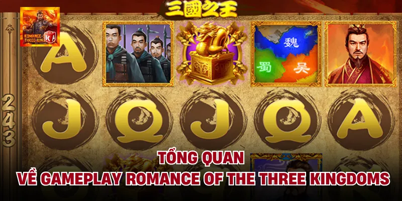 Tổng quan về gameplay romance of the three kingdoms