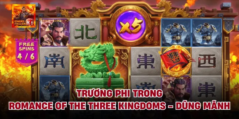 Trương Phi Trong Romance Of The Three Kingdoms - Dũng Mãnh